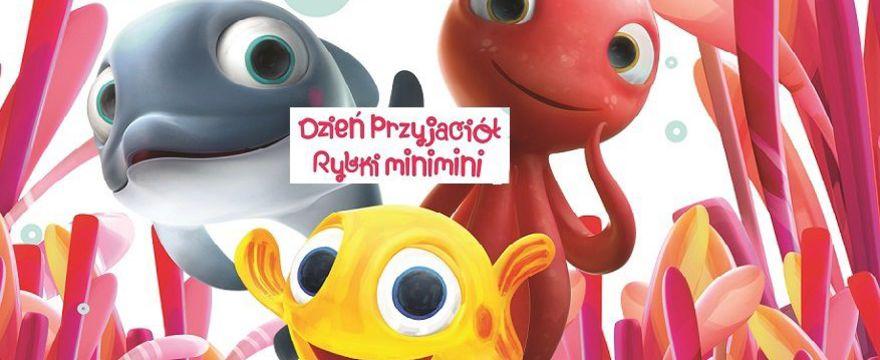 Dzień Przyjaciół Rybki MiniMini w ZOO!
