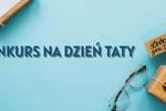 QUIZ na Dzień Ojca — wygraj wyjątkowy upominek dla Taty!