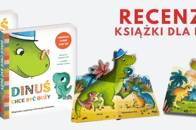 Dinuś i ważne sprawy! Poznajcie serię, która wspiera rodziców i bawi dzieci - RECENZUJ książki dla dzieci