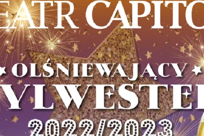 Warszawski Teatr Capitol zaprasza na Olśniewającego Sylwestra 2022/2023