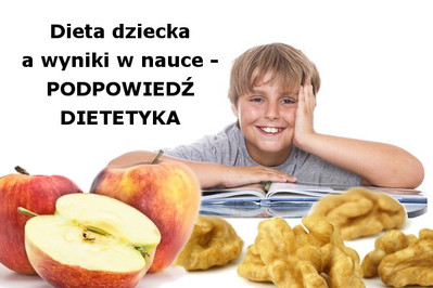 Problemy w nauce? Zadbaj o dietę dziecka! 