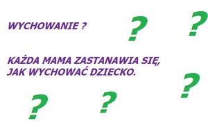 Czy dobrze wychowujemy nasze dzieci?