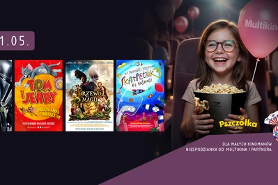 Rodzinny Dzień Dziecka w Multikinie. Filmy, prezenty i moc atrakcji dla najmłodszych