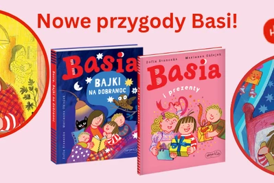 Nowe książki o Basi! Przeczytaj je przed premierą i zostań recenzentką