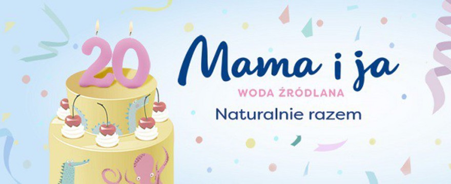 20 lat marki Mama i ja – konkurs z okazji Jubileuszu   