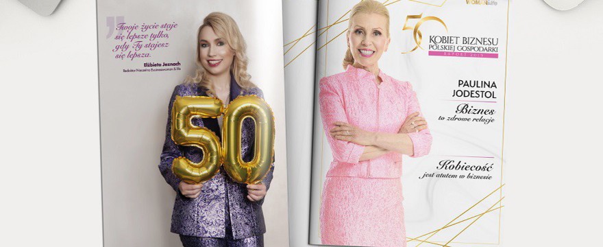 Wyjątkowy Raport "50 Kobiet Biznesu” magazynu „Businesswoman & life”