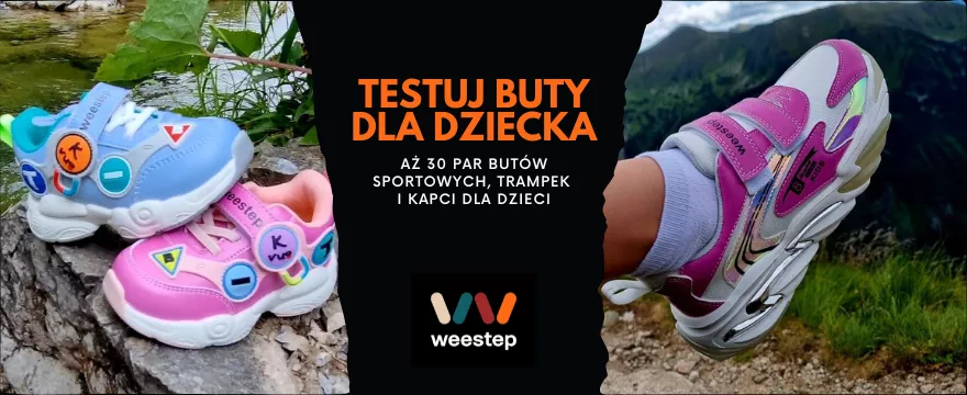 TESTOWANIE! Testuj modne i nowoczesne buty Weestep!