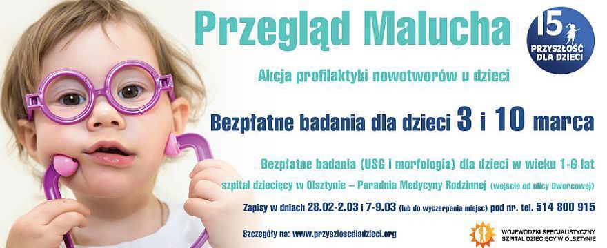 Zapisz dziecko na bezpłatne badania! Rusza „Przegląd malucha”