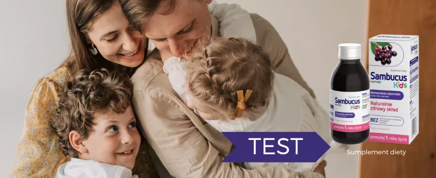 Testuj dla zdrowia dziecka: wzmacniamy odporność razem z Sambucus Kids!