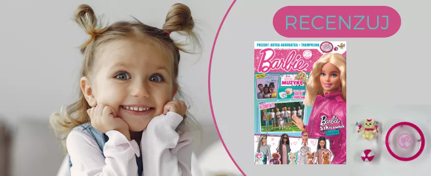 Akcja recenzencka: Magazyn Barbie - ulubienica dzieci i prezenty!