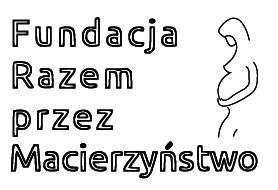 fundacja razem przez macierzyństwo.jpg